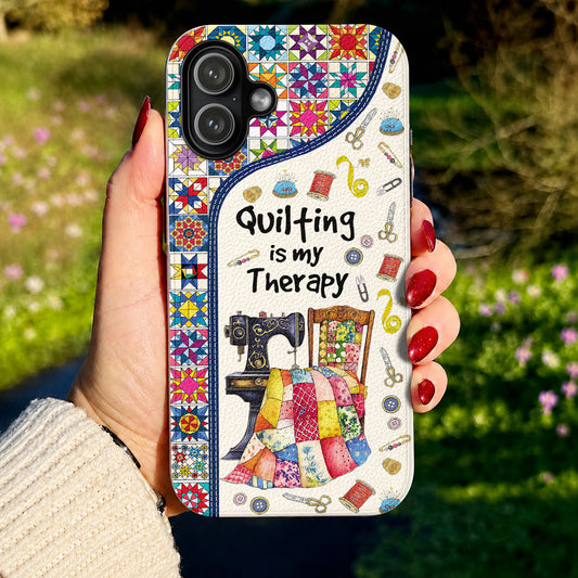 Sewing Lover Leather Phone Case Quilting Is My Therapy