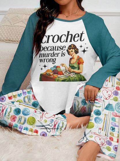 Crochet Lover Raglan Lounge Pajamas Crochet Because Mur-der Is Wrong