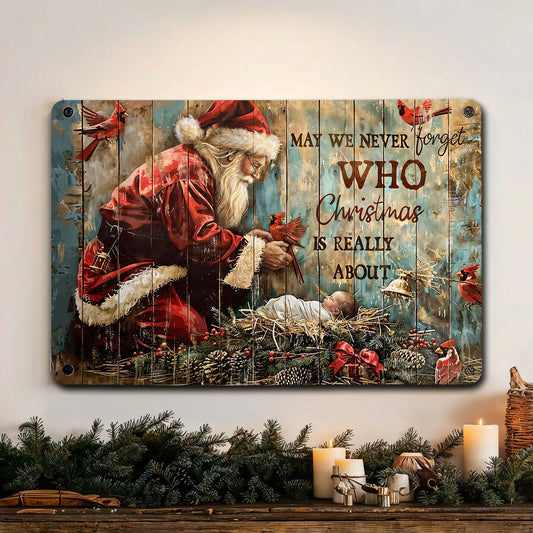 Christmas 2D Metal Sign Who Christmas Is Really About