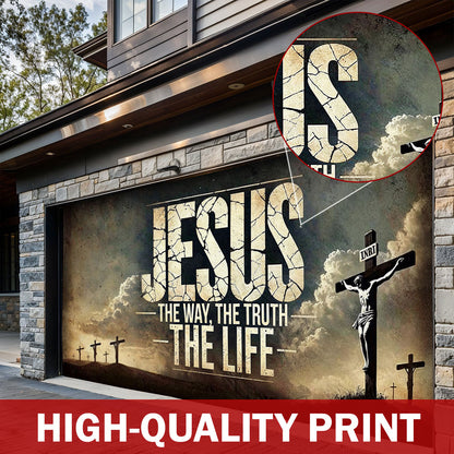 Christian Garage Door Banner Decoration - Jesus: The Way, The Truth, The Life